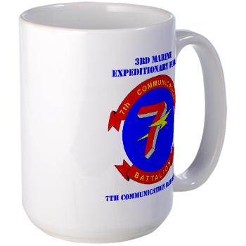 7CB - M01 - 03 - 7th Communication Battalion with Text - Large Mug - Click Image to Close